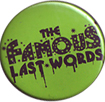 the famous last words badge